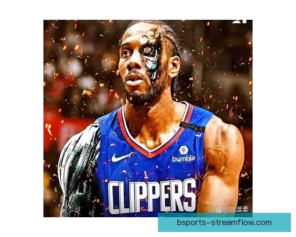 莱昂纳德快船生涯第252次单场20+ 超越布兰德升队史第4位